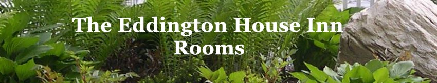 Eddington House Inn, North Bennington Bed & Breakfast - Rooms